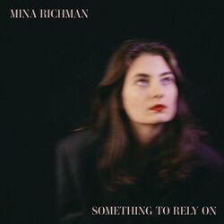 Something To Rely On Chords by Mina Richman