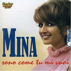 Sono Come Tu Mi Vuoi Chords by Mina
