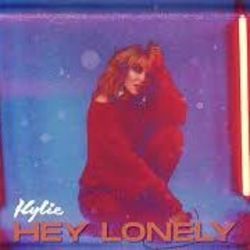 Hey Lonely by Kylie Minogue