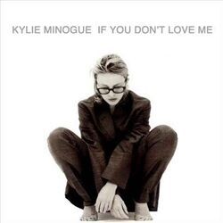 If You Don't Love Me Chords by Kylie Minogue