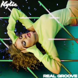Real Groove  by Kylie Minogue