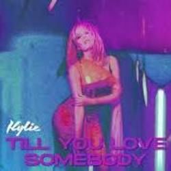 Till You Love Somebody Chords by Kylie Minogue