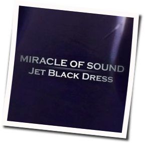 Jet Black Dress Chords by Miracle Of Sound