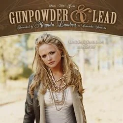 Gun Powder And Lead Tab by Miranda Lambert