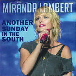 Another Sunday In The South Chords by Miranda Lambert