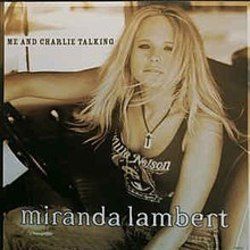 Me And Charlie Talking Tab by Miranda Lambert
