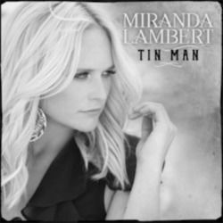Tin Man  Chords by Miranda Lambert