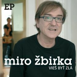 Vieš Byť Zlá by Miro Žbirka