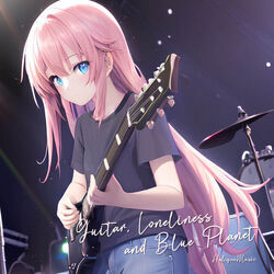 Bocchi The Rock - Guitar Loneliness And Blue Planet Chords by Cartoons Music