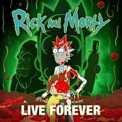 Rick And Morty - Live Forever by Cartoons Music
