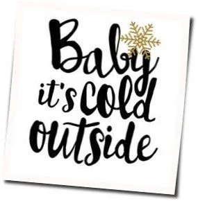 Baby It's Cold Outside (Ver2) Chords by Christmas Songs