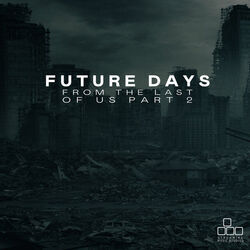 The Last Of Us Part 2 - Future Days Tab by Misc Computer Games