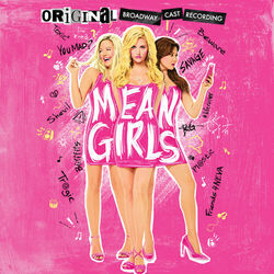 Mean Girls - Stupid With Love Reprise by Misc Musicals