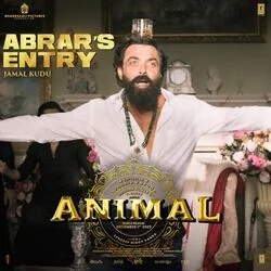 Animal - Abrars Entry Jamal Kudu Tab by Soundtracks 🎦
