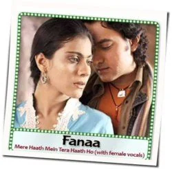 Fanaa - Mere Haath Mein Tera Haath Ho Chords by Soundtracks 🎦