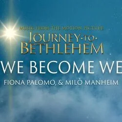 Journey To Bethlehem - We Become We Chords by Soundtracks 🎦