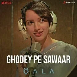 Qala - Ghodey Pe Sawaar Chords by Soundtracks 🎦