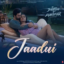 Tu Jhoothi Main Makkaar - Jaadui Chords by Soundtracks 🎦