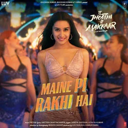Tu Jhoothi Main Makkaar - Maine Pi Rakhi Hai Chords by Soundtracks 🎦