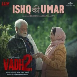 Vadh 2 - Ishq Ki Umar Chords by Soundtracks 🎦