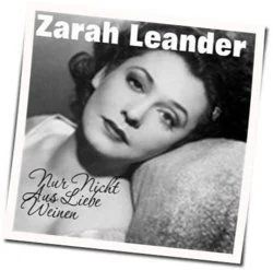 Zarah Leander - Nur Nicht Aus Liebe Weinen Chords by Soundtracks 🎦