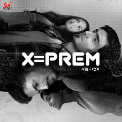 X Equals To Prem - Baaynabilashi​ by Soundtracks