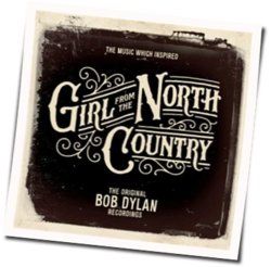 Girl From The North Country - Tight Connection To My Heart Has Anybody Seen My Love Chords by Soundtracks
