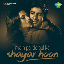 Kabhi Kabhie - Main Pal Do Pal Ka Shair Hoon by Soundtracks