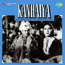 Kanhaiya - Ruk Ja O Janewali Ruk Ja Chords by Soundtracks