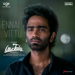 Love Today - Ennai Vittu Uyir Ponalum Chords by Soundtracks