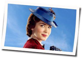 Mary Poppins Returns - The Place Where Lost Things Go Chords by Soundtracks