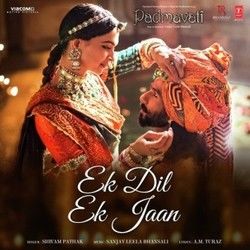 Padmaavat - Ek Dil Ek Jaan by Soundtracks