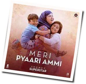 Secret Superstar - Meri Pyaari Ammi by Soundtracks