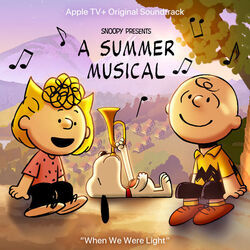 Snoopy Presents A Summer Musical - When We Were Light Chords by Soundtracks