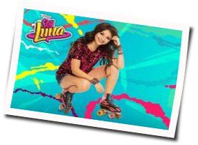Soy Luna - Siempre Juntos Chords by Soundtracks