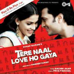Tere Naal Love Ho Gaya - Piya O Re Piya by Soundtracks