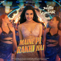 Tu Jhoothi Main Makkaar - Maine Pi Rakhi Hai by Soundtracks