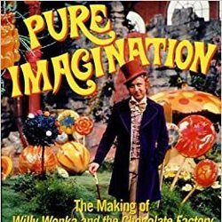Willy Wonka And The Chocolate Factory - Pure Imagination  by Soundtracks
