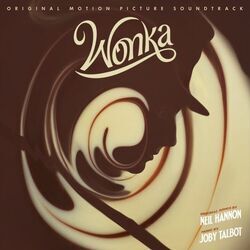 Wonka - A World Of Your Own by Soundtracks