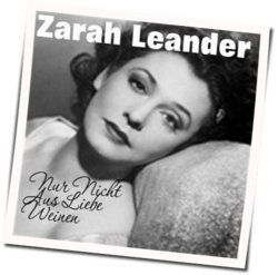 Zarah Leander - Nur Nicht Aus Liebe Weinen Chords by Soundtracks