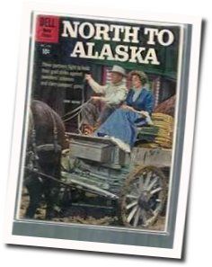 North To Alaska Chords by Misc