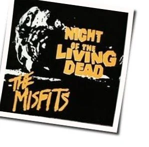 Night Of The Living Dead Chords by The Misfits