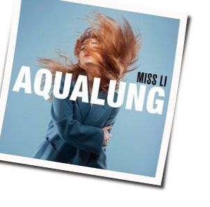 Aqualung Chords by Miss Li
