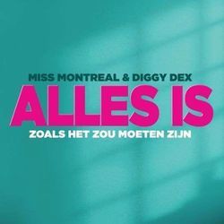 Alles Is Zoals Het Zou Moeten Zijn Chords by Miss Montreal