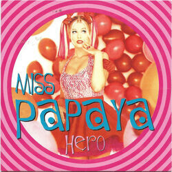 Hero Chords by Miss Papaya