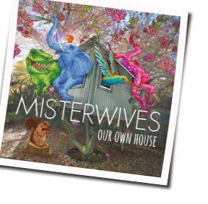 Chasing This Chords by MisterWives