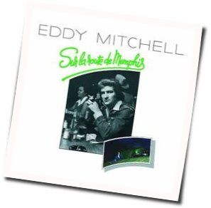 That's How I Got To Memphis Chords by Eddy Mitchell