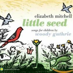 Little Seed by Elizabeth Mitchell