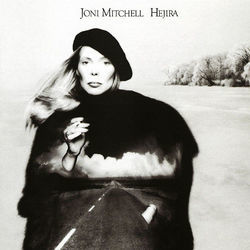 Hejira  by Joni Mitchell