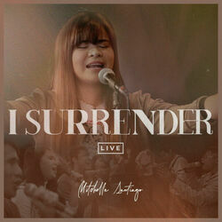 I Surrender by Mitchelle Santiago